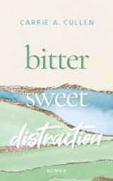 Cover-Bild Bitter Sweet Distraction