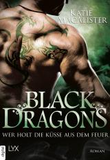 Cover-Bild Black Dragons - Wer holt die Küsse aus dem Feuer?