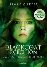 Cover-Bild Blackcoat Rebellion - Das Schicksal der Zehn