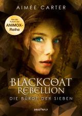Cover-Bild Blackcoat Rebellion - Die Bürde der Sieben