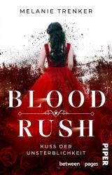 Cover-Bild Bloodrush – Kuss der Unsterblichkeit