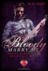 Cover-Bild Bloody Marry Me 2: Rache schmeckt süßer als Blut