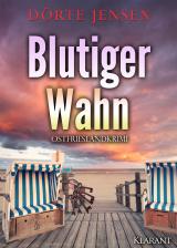 Cover-Bild Blutiger Wahn. Ostfrieslandkrimi