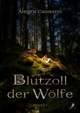 Cover-Bild Blutzoll der Wölfe Band 1