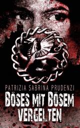Cover-Bild Böses mit Bösem vergelten