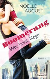 Cover-Bild Boomerang - Wer küsst, fliegt!