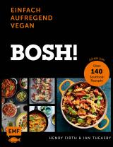 Cover-Bild Bosh! einfach – aufregend – vegan – Der Sunday-Times-#1-Bestseller