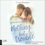Cover-Bild Boston College - Nothing but Trouble