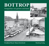 Cover-Bild Bottrop - Fotografien von gestern und heute