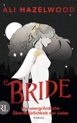 Cover-Bild Bride – Die unergründliche Übernatürlichkeit der Liebe