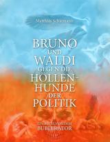 Cover-Bild Bruno und Waldi gegen die Höllenhunde der Politik