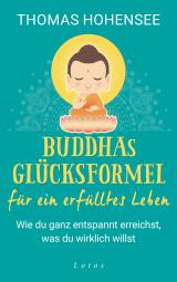 Cover-Bild Buddhas Glücksformel für ein erfülltes Leben