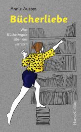 Cover-Bild Bücherliebe – Was Bücherregale über uns verraten