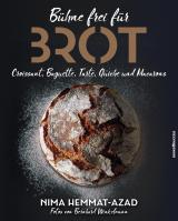 Cover-Bild Bühne frei für Brot, Croissant, Baguette, Tarte, Quiche und Macarons