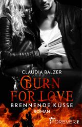 Cover-Bild Burn for Love - Brennende Küsse