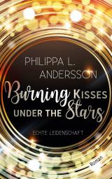 Cover-Bild Burning Kisses Under The Stars - Echte Leidenschaft