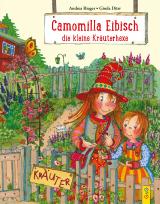 Cover-Bild Camomilla Eibisch, die kleine Kräuterhexe