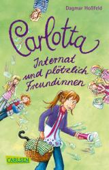 Cover-Bild Carlotta 2: Carlotta - Internat und plötzlich Freundinnen