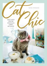 Cover-Bild Cat Chic: Der Guide für ein stilvolles Leben mit Katze