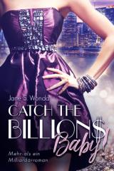 Cover-Bild Catch the Billions, Baby!