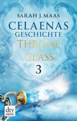 Cover-Bild Celaenas Geschichte 3 - Throne of Glass