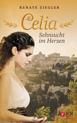 Cover-Bild Celia – Sehnsucht im Herzen