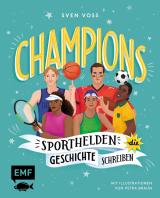Cover-Bild Champions –Sporthelden, die Geschichte schreiben