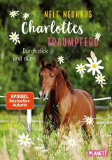 Cover-Bild Charlottes Traumpferd 6: Durch dick und dünn