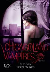 Cover-Bild Chicagoland Vampires - Auf den letzten Biss