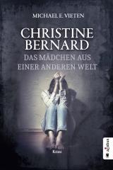 Cover-Bild Christine Bernard. Das Mädchen aus einer anderen Welt