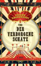 Cover-Bild Circus Baldoretti und der verborgene Schatz