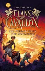 Cover-Bild Clans von Cavallon (4). Das Vermächtnis der Zentauren