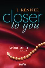 Cover-Bild Closer to you (2): Spüre mich