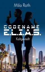 Cover-Bild Codename E.L.I.A.S. – Kaltgestellt
