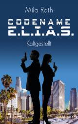 Cover-Bild Codename E.L.I.A.S. - Kaltgestellt