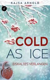 Cover-Bild Cold as ice - Eiskaltes Verlangen