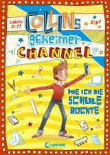 Cover-Bild Collins geheimer Channel 2 - Wie ich die Schule rockte