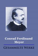 Cover-Bild Conrad Ferdinand Meyer - Gesammelte Werke