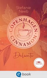 Cover-Bild Copenhagen Cinnamon 1. Delicate