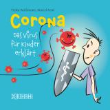 Cover-Bild Corona – Das Virus für Kinder erklärt