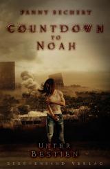 Cover-Bild Countdown to Noah (Band 2): Unter Bestien