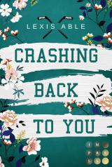 Cover-Bild Crashing Back to You (»Back to You«-Reihe 2)