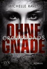 Cover-Bild Crossroads - Ohne Gnade
