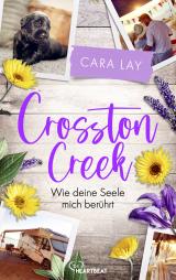 Cover-Bild Crosston Creek - Wie deine Seele mich berührt