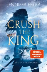 Cover-Bild Crush the King