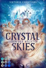 Cover-Bild Crystal Skies (Erbin der Wächter 1)