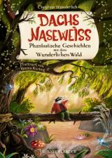 Cover-Bild Dachs Naseweiß Phantastische Geschichten aus dem Wunderlichen Wald