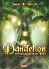 Cover-Bild Dandelion und der Aufstand der Trolle