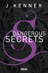 Cover-Bild Dangerous Secrets (Secrets 3)