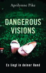 Cover-Bild Dangerous Visions - Es liegt in deiner Hand